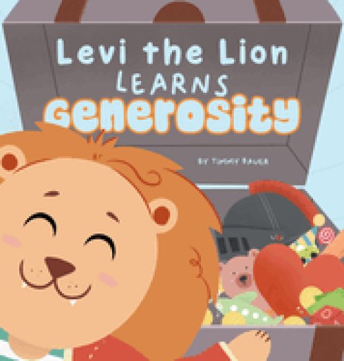 Levi the Lion Learns Generosity: A DinoPreneurs Book