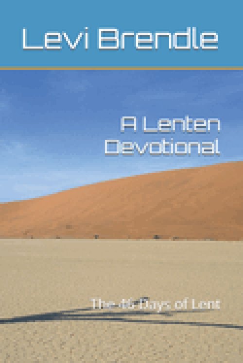 A Lenten Devotional : The 46 Days of Lent