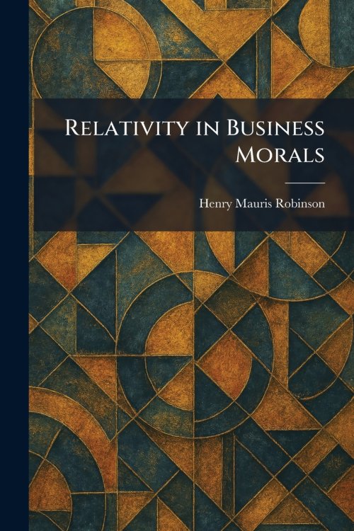 Relativity in Business Morals