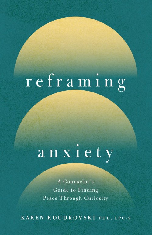 Reframing Anxiety