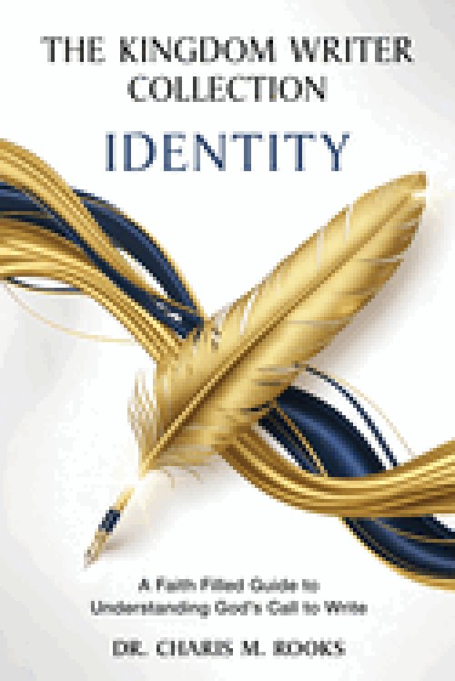 Identity: A Faith Filled Guide to Understanding God's Call to Write