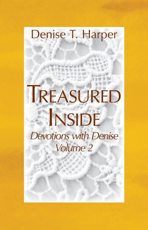 Treasured Inside: Devotions with Denise, Vol 2