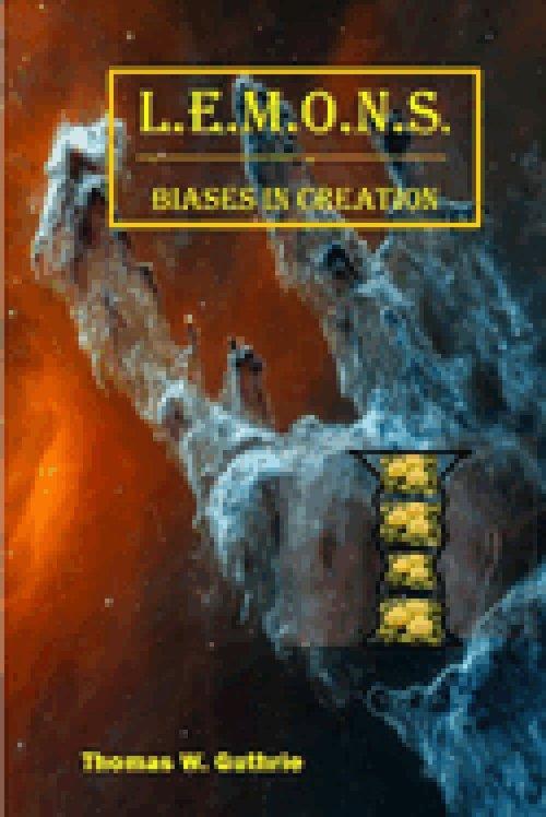 L.E.M.O.N.S. - Biases in Creation
