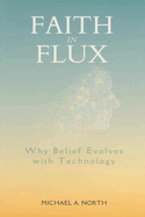Faith in Flux: Why Belief Evolves With Technology
