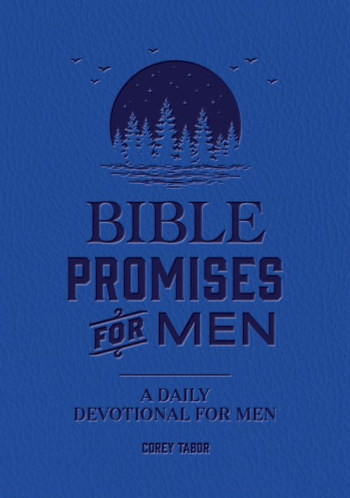 Bible Promises for Men: A Daily Devotional for Men