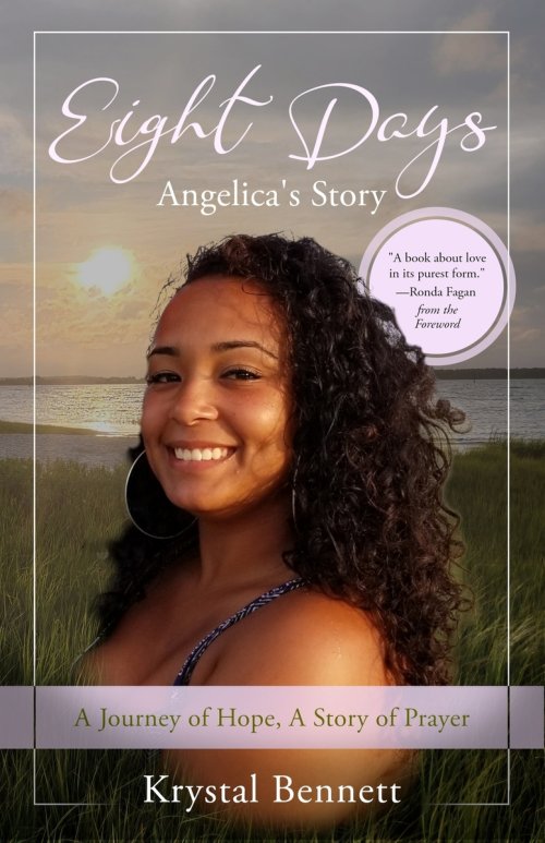 Eight Days: A Journey of Hope, A Story of Prayer