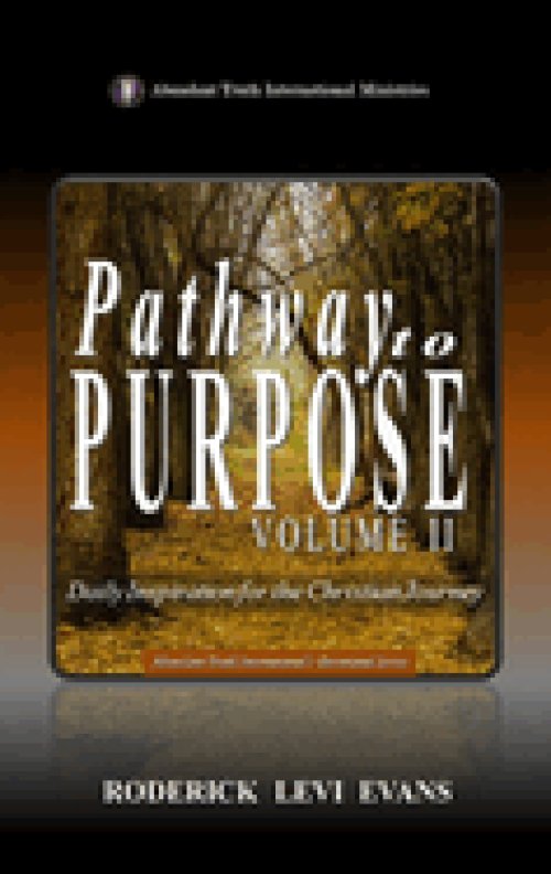 Pathway to Purpose (Volume II): Daily Inspiration for the Christian Journey