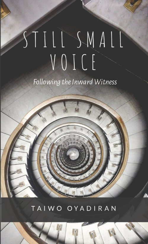 Still Small Voice: Following the Inward Witness