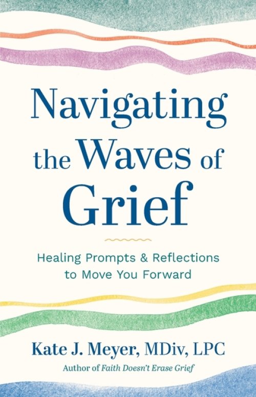 Navigating the Waves of Grief: Healing Prompts and Reflections to Move You Forward