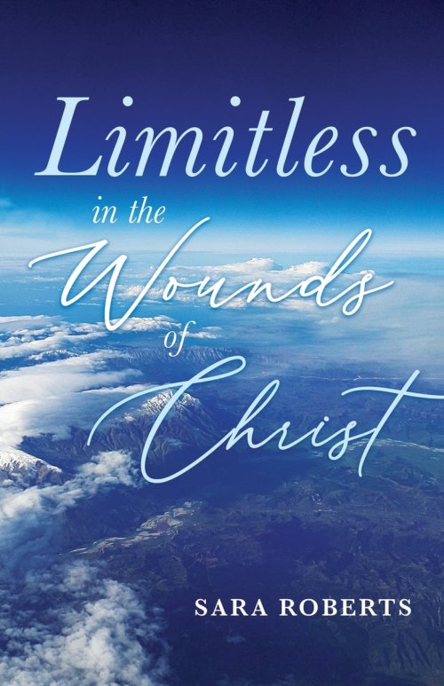Limitless in the Wounds of Christ