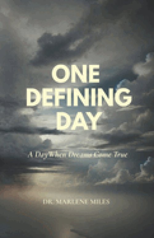 ONE DEFINING DAY: A Day When Dreams Come True