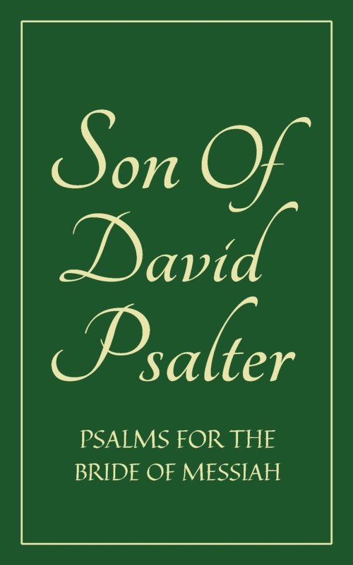 Son Of David Psalter: Psalms for the Bride of Messiah (POCKETSIZE)