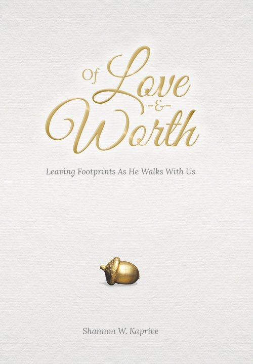 Of Love and Worth: Leaving Footprints As He Walks With Us