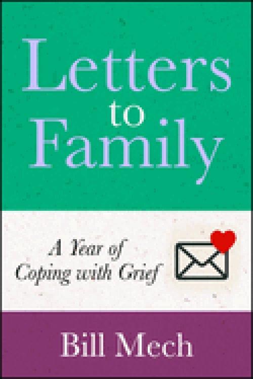 Letters to Family: A Year of Coping with Grief