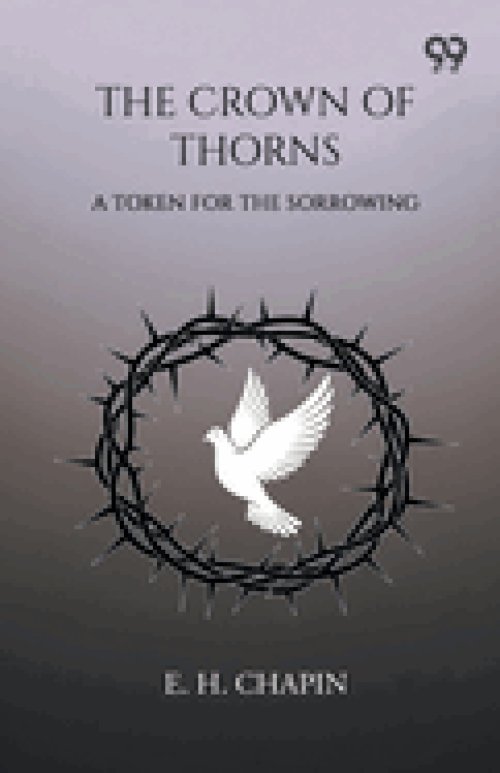 The Crown Of Thorns: A Token For The Sorrowing