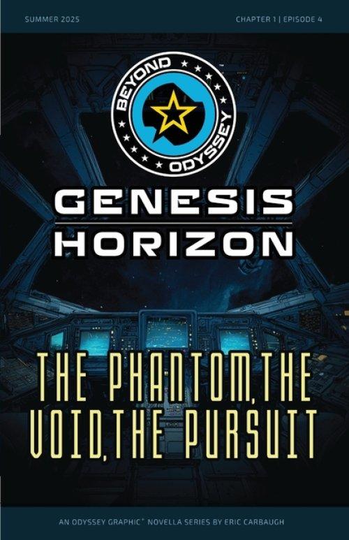 Beyond Odyssey Genesis Horizon - The Phantom, The Void, The Pursuit  - Ch1 Ep4