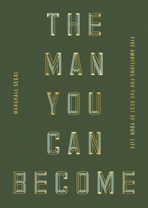 The Man You Can Become