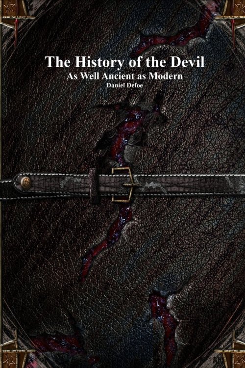 The History of the Devil: As Well Ancient as Modern