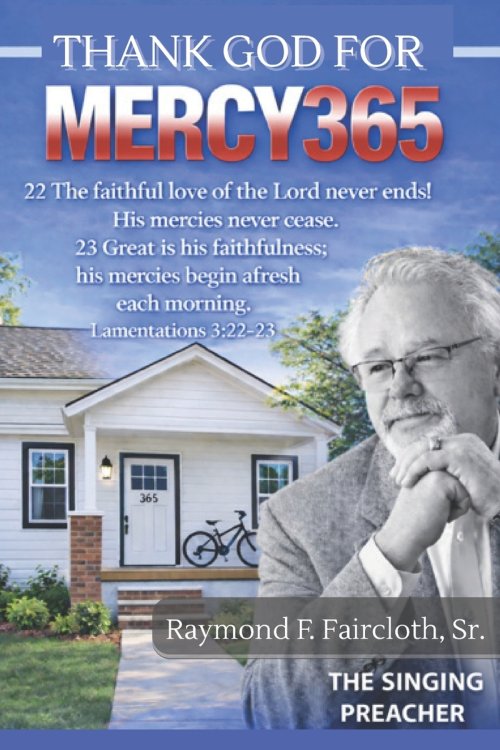 THANK GOD FOR MERCY365: The Singing Preacher