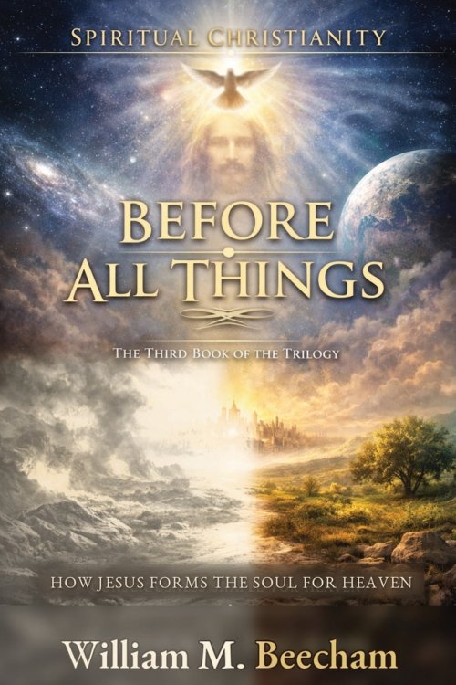 Before All Things: How Jesus Forms the Soul for Heaven