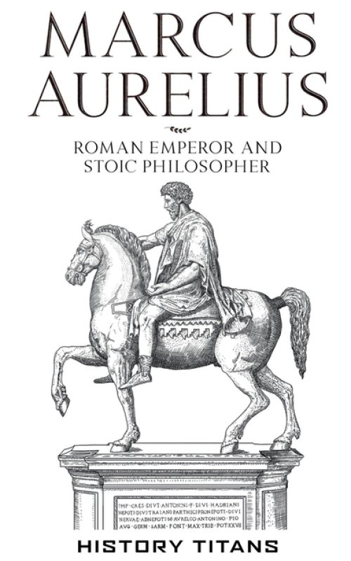 Marcus Aurelius :Roman Emperor and Stoic Philosopher