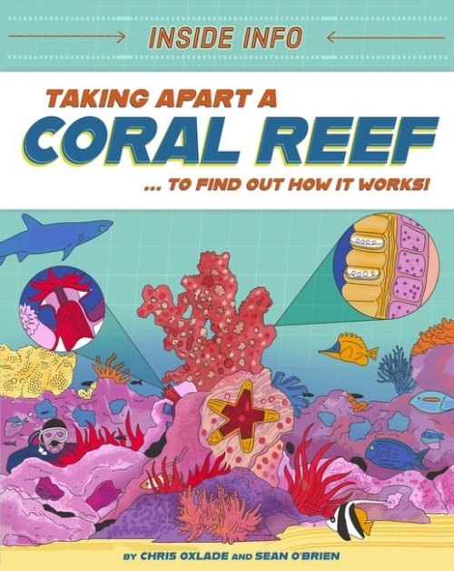 Inside Info: Taking Apart A Coral Reef