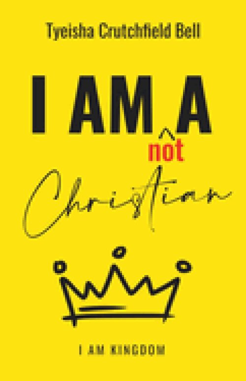 I Am Not A Christian: I Am Kingdom