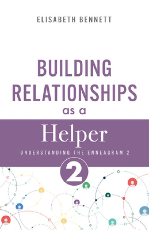 Building Relationships as a Helper