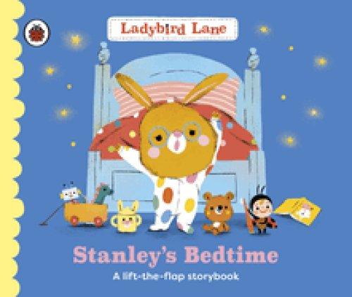 Ladybird Lane: Stanley\'s Bedtime