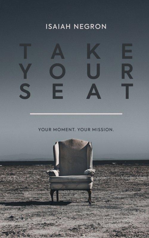 Take Your Seat: Your Moment. Your Mission.