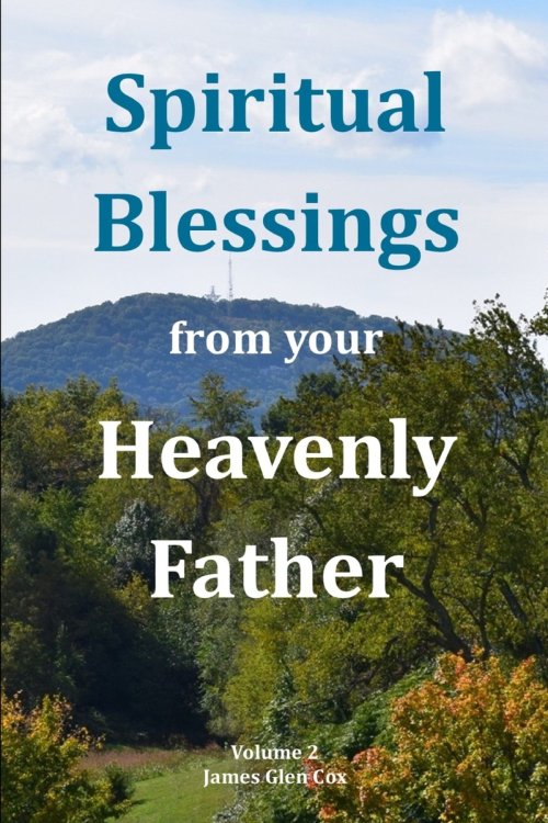 Spiritual Blessings from your Heavenly Father Volume 2