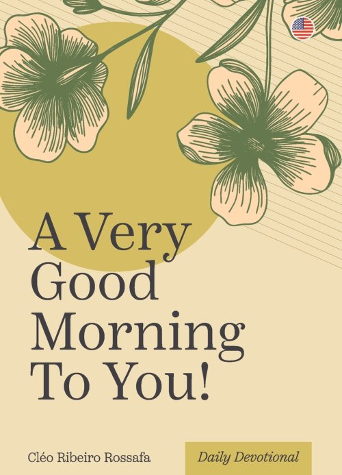 A Very Good Morning to You!