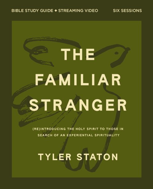 The Familiar Stranger Bible Study Guide plus Streaming Video