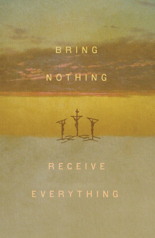 Bring Nothing, Receive Everything (5-pack)