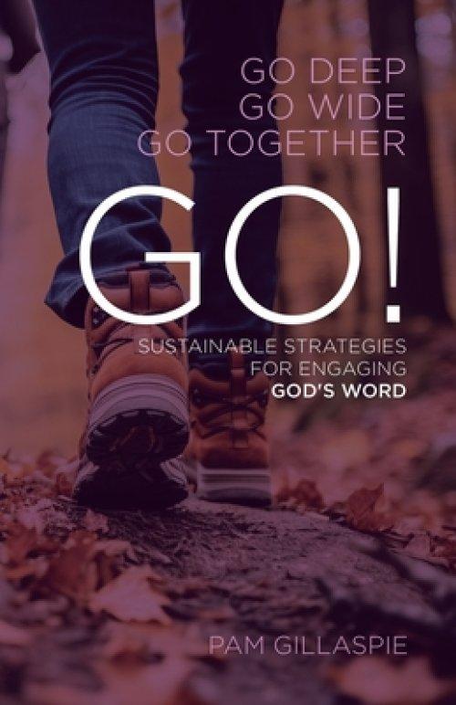 GO! Sustainable Strategies for Engaging God's Word