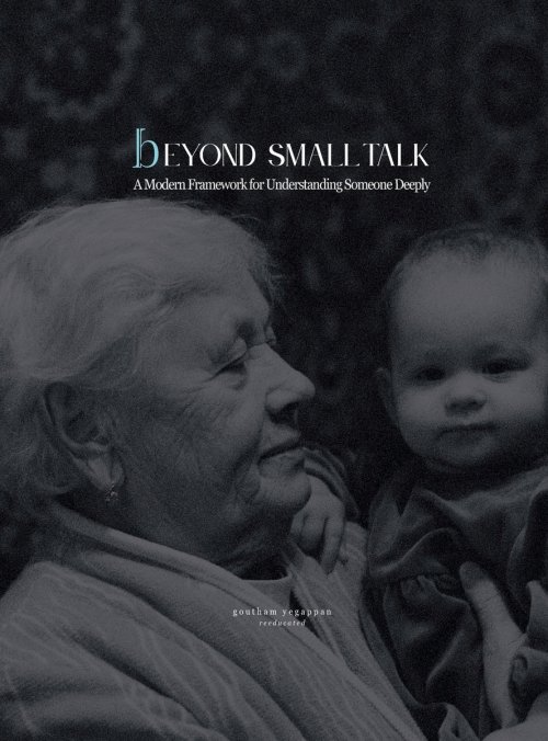 Beyond Small Talk: A Modern Framework for Understanding Someone Deeply