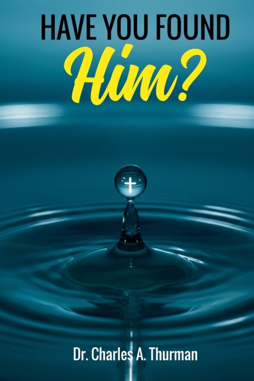 Have you Found Him?