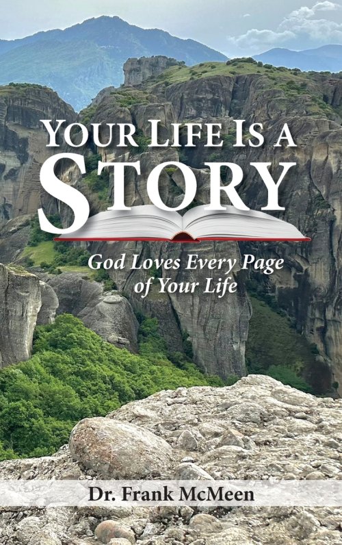 Your Life is a Story: God Loves Every Page of Your Life