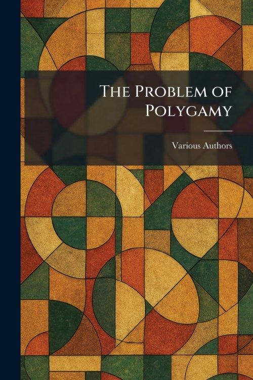 The Problem of Polygamy