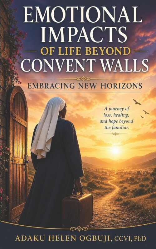 Emotional Impacts of Life Beyond Convent Walls: Embracing New Horizons