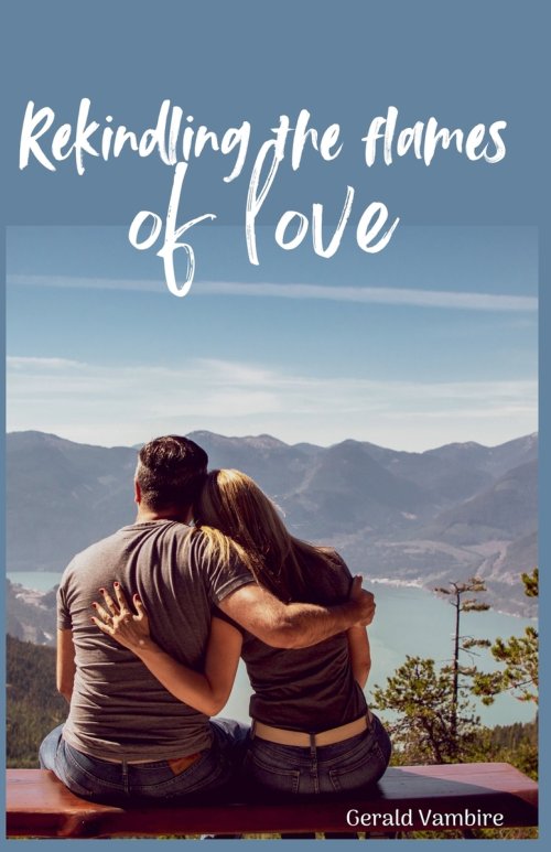 Rekindling the Flames of Love