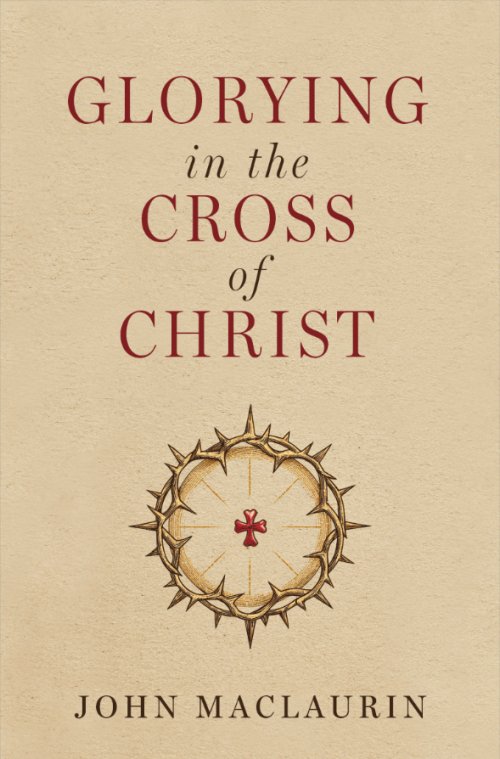 Glorying in the Cross of Christ