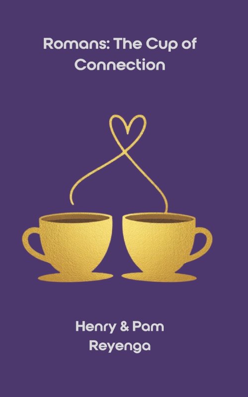 Romans: The Cup of Connection