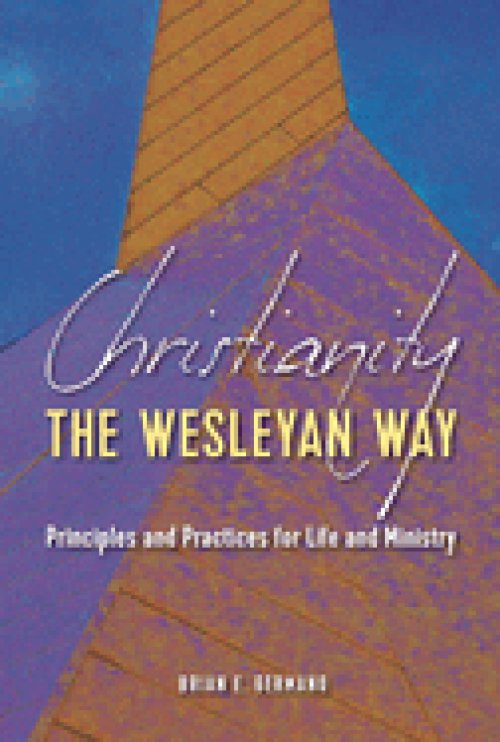 Christianity the Wesleyan Way