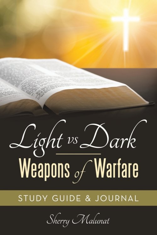 Light vs Dark - Weapons of Warfare: Study Guide & Journal
