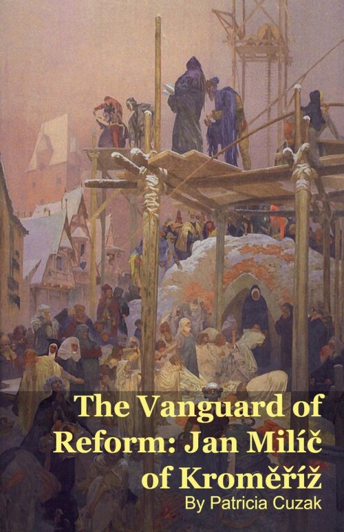 The Vanguard of Reform: Jan Milíc of Kromer