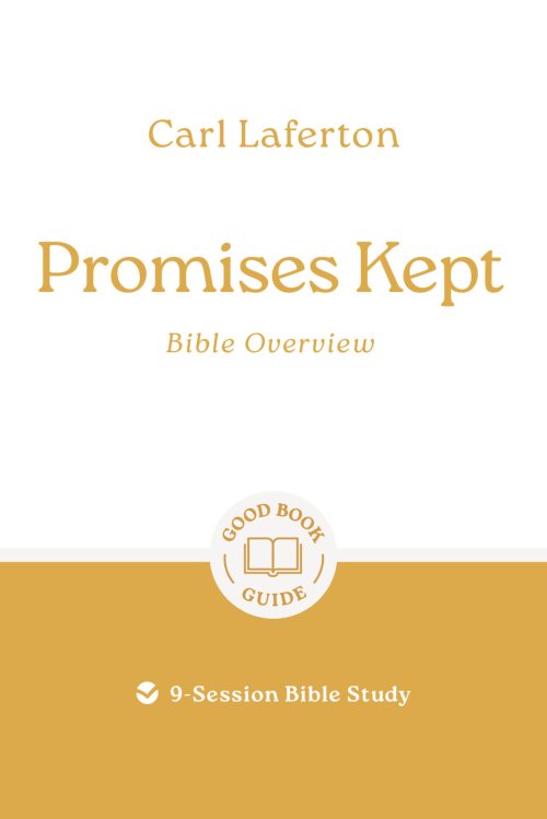Promises Kept: Bible Overview