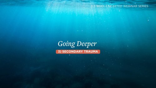 Secondary Trauma - When Helping Hurts