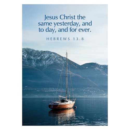Greetings Cards: 'Jesus Christ The Same…' Heb. 13.8