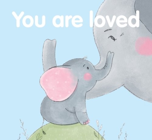 You Are Loved